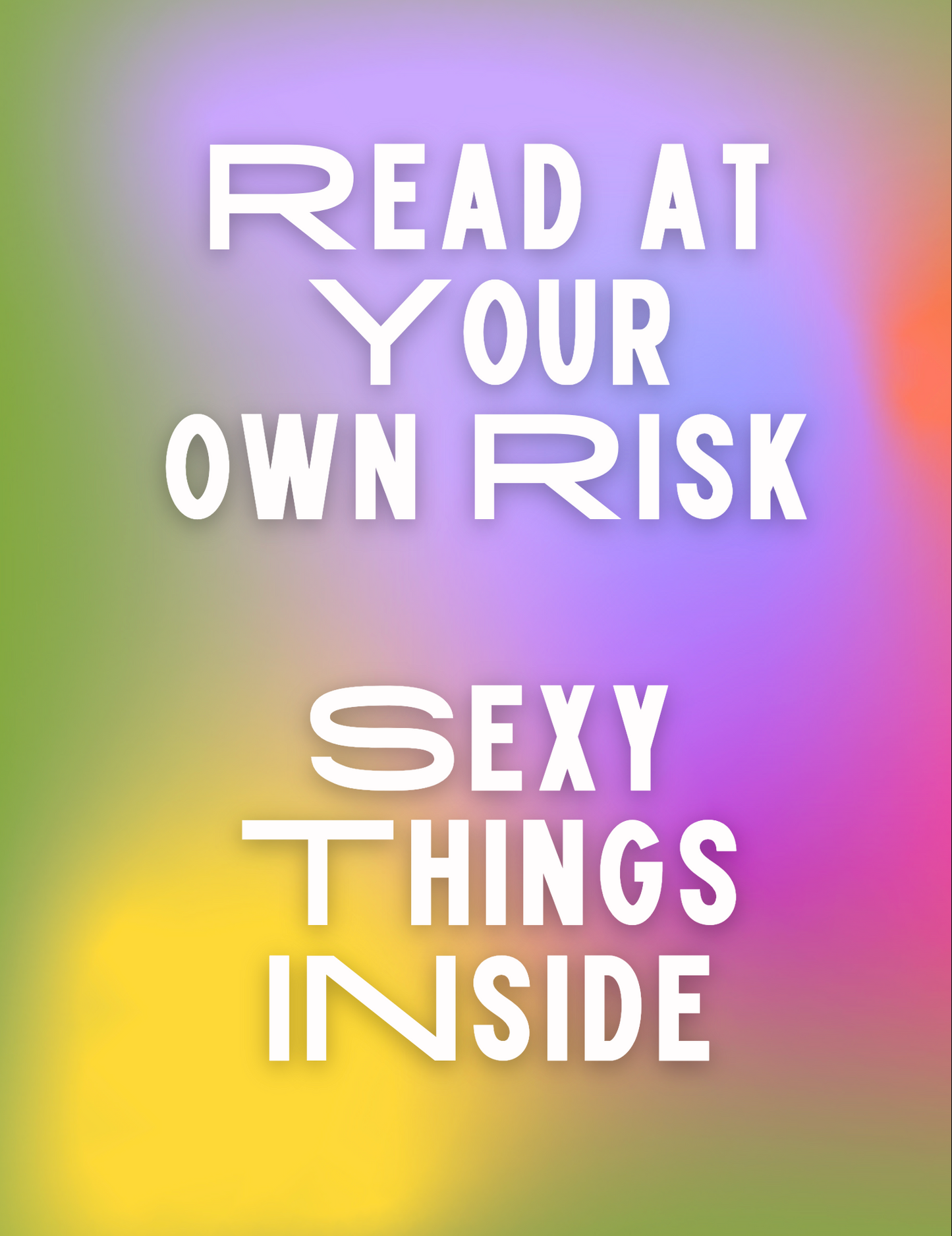 Read at Your Own Risk