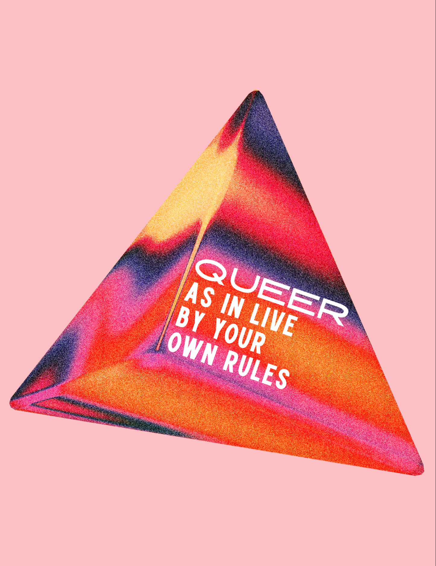 Queer as in Live by Your Own Rules