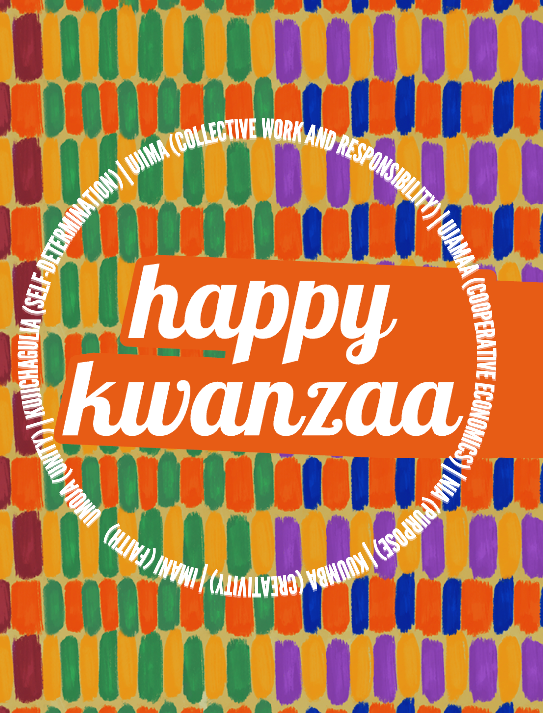 Happy Kwanzaa w. Principles