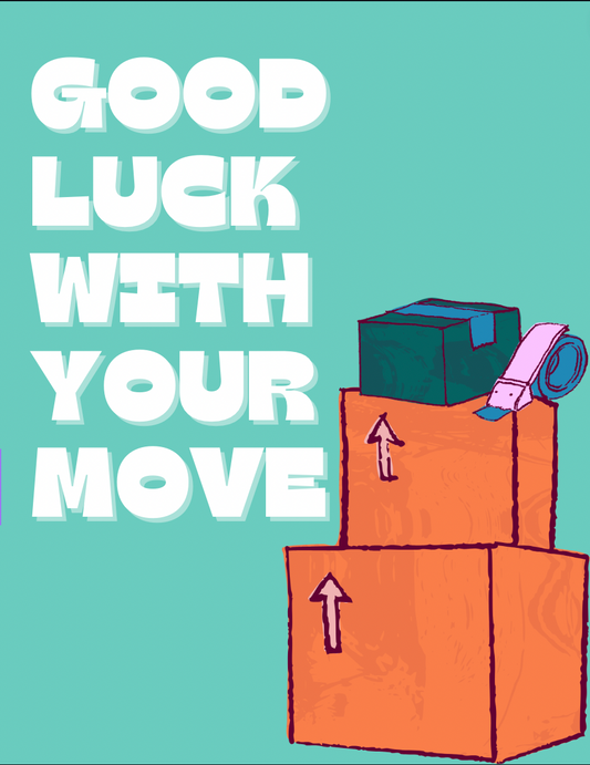 Good Luck with Your Move